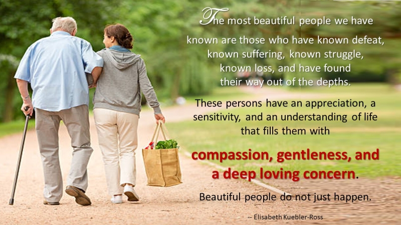 Beauty in Adversity: Compassion, Gentleness, Love
